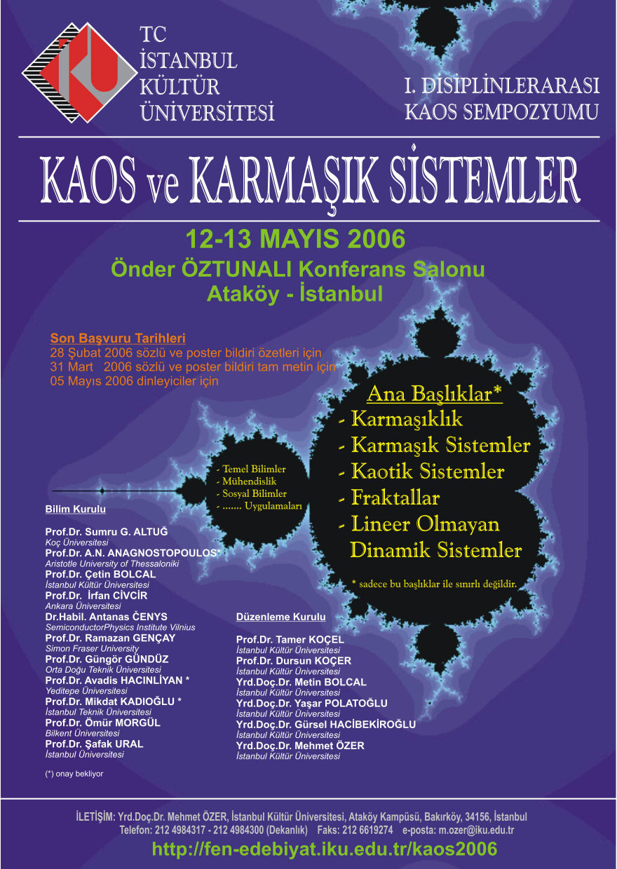 1st Chaos and Complexity Symposium (CCS 2006)